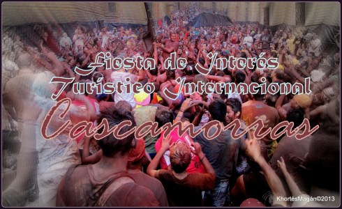 ¡¡¡SE DECLARA CASCAMORRAS COMO FIESTA DE INTERÉS TURÍSTICO INTERNACIONAL!!!